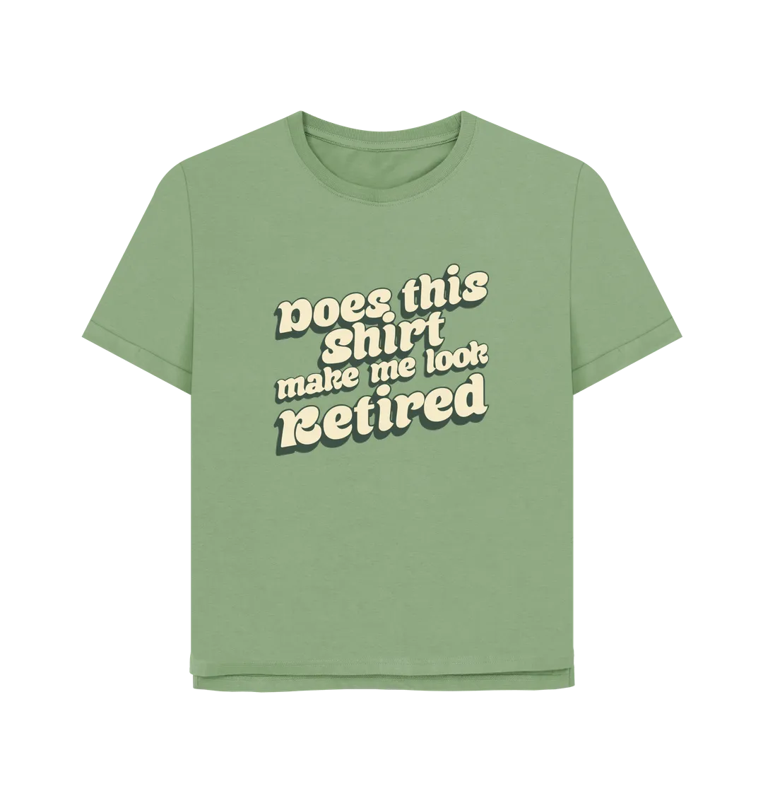Look Retired Women's Relaxed Fit T-shirt